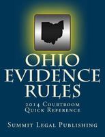 Ohio Evidence Rules Courtroom Quick Reference: 2014 1494415550 Book Cover