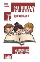Ma Biblio de Philo - Tome 4: Qui Suis-Je? 1986235149 Book Cover