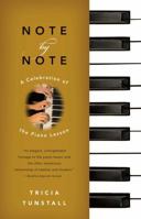 Note by Note: A Celebration of the Piano Lesson 1416540512 Book Cover