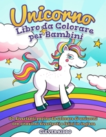 Unicorno Libro Da Colorare per Bambini : 50 Divertenti Pagine Da Colorare Di Unicorni con Citazioni Divertenti e Felici in Inglese 1951355873 Book Cover