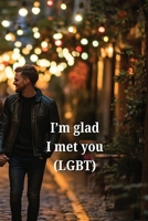 Im glad I met you B0DT7F9Y69 Book Cover
