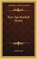 Teen-Age Baseball Stories B000EB8YZ8 Book Cover