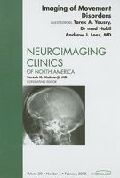Imaging of Movement Disorders, An Issue of Neuroimaging Clinics (Volume 20-1) 1437712428 Book Cover