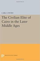 The Civilian Elite of Cairo in the Later Middle Ages 1597404721 Book Cover