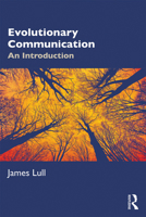 Evolutionary Communication: An Introduction 1138312258 Book Cover