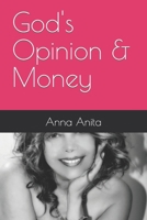 God's Opinion & Money 1731482612 Book Cover