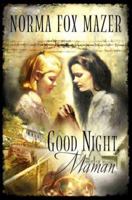 Good Night, Maman 0064409236 Book Cover