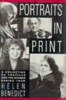 Portraits in Print: A Collection of Profiles and the Stories Behind Them 0231072279 Book Cover