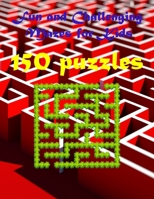 Fun and Challenging Mazes for Kids: The Big Book of Mazes for Kids150 puzzle B0BFV43B4B Book Cover