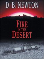 Fire In The Desert 0786276223 Book Cover