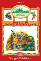 Battle in Underground Land 1878941259 Book Cover