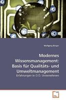 Modernes Wissensmanagement: Basis für Qualitäts- und Umweltmanagement: Erfahrungen in O.Ö. Unternehmen 3639194632 Book Cover