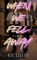 When We Fell Away 1628780665 Book Cover