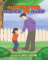 Putting the Onions to Sleep 1644712199 Book Cover