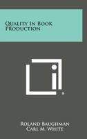 Quality in Book Production 1258577151 Book Cover