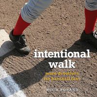 Intentional Walk: More Devotions for Baseball Fans 0817015434 Book Cover