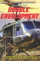 The Jackson MacKenzie Chronicles: Double Envelopment 1734567473 Book Cover