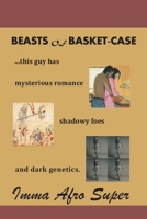 Beasts Of Basket-case 1693589974 Book Cover