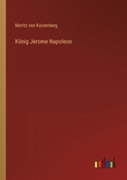 König Jerome Napoleon 3368615602 Book Cover