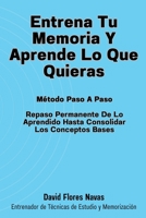 Entrena tu Memoria y Aprende lo que quieras 1723964107 Book Cover