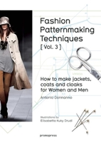 Fashion Patternmaking Techniques [ Vol. 3 ]: How to Make Jackets, Coats and Cloaks for Women and Men 8416504180 Book Cover