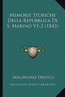 Memorie Storiche Della Repubblica Di S. Marino V1-2 (1843) 1160193827 Book Cover