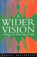 A Wider Vision 1851681191 Book Cover