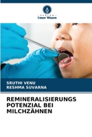 REMINERALISIERUNGS POTENZIAL BEI MILCHZÄHNEN 6205892634 Book Cover