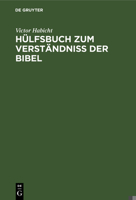 Hülfsbuch Zum Verständniß Der Bibel 3112370333 Book Cover