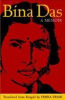 Bina Das: A Memoir 8189013645 Book Cover