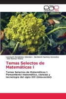 Temas Selectos de Matemáticas I (Spanish Edition) 6209557384 Book Cover