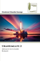 Uraniumgate 2 6139770882 Book Cover