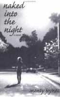 Naked into the Night: A Novel (Booker) 1571740554 Book Cover