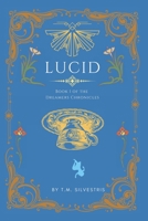 Lucid (The Dreamers Chronicles) B0FCGJ3JXP Book Cover