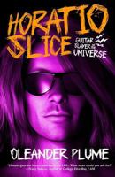 Horatio Slice: Guitar Slayer of the Universe 1973722275 Book Cover