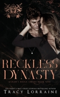 Reckless Dynasty 1914950682 Book Cover