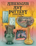 American Art Pottery: Identification & Values, 2nd Edition 1574324837 Book Cover