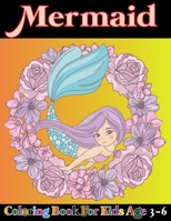 Mermaid coloring book for kids age 3-6: Fun Children's Gift or Present for Toddlers & Kids - 50 Beautiful Pages to Color Cute Mermaids Creatures;Cute and Unique Coloring Pages for Girls and Kids with  B08R7N3GH4 Book Cover