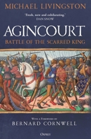 Agincourt: Battle of the Scarred King 1472855205 Book Cover