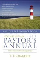 The Zondervan 2017 Pastor's Annual: An Idea and Resource Book (Zondervan Pastor's Annual) 0310493986 Book Cover