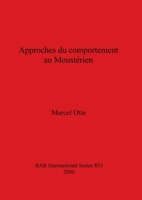 Approches Du Comportement Au Mousterien (Bar International Series) 1841711268 Book Cover