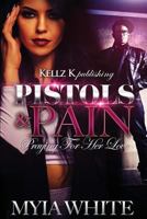 Pistols & Pain: Praying For Her Love 1537480154 Book Cover