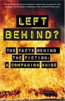 Left Behind?: The Facts Behind the Fiction: A Companion Guide 0817014977 Book Cover