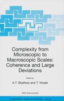 Complexity from Microscopic to Macroscopic Scales: Coherence and Large Deviations 1402006349 Book Cover