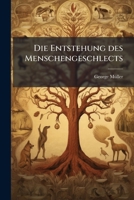 Die Entstehung des Menschengeschlects (German Edition) 1023760215 Book Cover