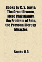 Books by C. S. Lewis; The Great Divorce, Mere Christianity, the Problem of Pain, the Personal Heresy, Miracles 1155162455 Book Cover