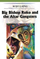 Big Bishop Roko and the Alter Gangsters 9988626509 Book Cover