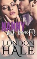 Nanny with Benefits: Experience Counts: A May-December Romance 1944336281 Book Cover