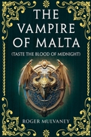 The Vampire of Malta (Taste the Blood of Midnight) 1835434959 Book Cover