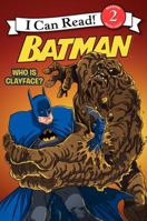 Batman Classic: Who Is Clayface? 0061885258 Book Cover